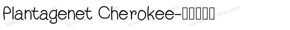 Plantagenet Cherokee字体转换